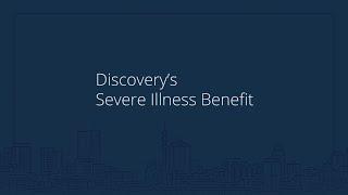 Discovery Life's Severe Illness Benefit explained