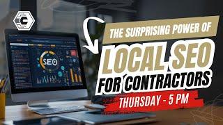 The Surprising Power of Local SEO for Contractors