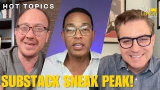 HOT TOPICS | Substack Sneak Peak with Jim Acosta, Michael Cohen, & MeidasTouch