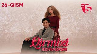 "Qirmizi xonadon" yoxud "Qalbim o'g'risi" 26-qism (milliy serial)