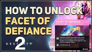 How to unlock Facet of Defiance Destiny 2