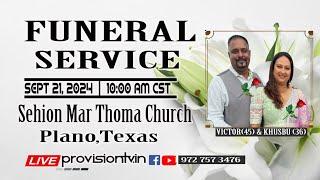 VICTOR VARGHESE (45)  &  KHUSBU VARGHESE (36)  FUNERAL SERVICE  9/21/2024   ||  PLANO,TEXAS