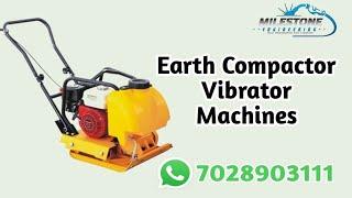 Earth Compactor Vibrator Machine || Milestone Engineering