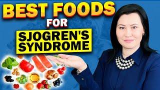 10 Best Foods for Sjogren's Syndrome: a rheumatologist perspective