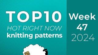 Ravelry knitting patterns Top 10 this week