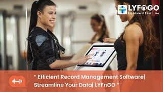 Efficient Record Management Software: Streamline Your Data Like Never Before! | LYFnGO