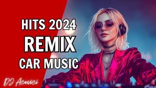 CAR MUSIC REMIX  HITS 2024  DANCE MUSIC THE BEST SONGS 2024