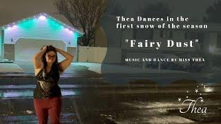 Thea dances in first snow of the season, bellydance fusion improv - "Fairy Dust" original music