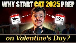 Valentine’s Day & CAT 2025 Prep? The Perfect Match!  | Full Study Plan (Feb–Nov)