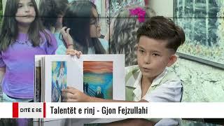 Ditë e Re - Talentët e rinj - Gjon Fejzullahi