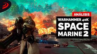 Este juego es UNA SALVAJADA en TODOS LOS SENTIDOS - ANÁLISIS WARHAMMER 40:000: SPACE MARINE 2