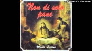 Marco Frisina - NON DI SOLO PANE