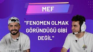 MEF: " İSTANBUL'A ÜNLÜ OLMAYA GİDİYORUM DEDİM"