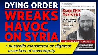 CITIZENS REPORT 12/12/2024 - Dying order wreaks havoc on Syria / Australia cannot assert sovereignty