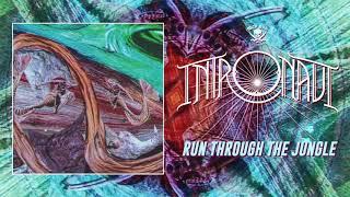 Intronaut - Run Through The Jungle (OFFICIAL)