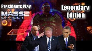 Presidents Play Mass Effect 2 Legendary Edition Part 1