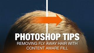 Remove Fly Away Hair in Photoshop with Content Aware Fill