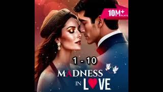 Madness In Love ️ | Episodes 1- 10 | Pagal Wala Pyar |