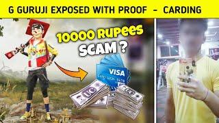  G GURUJI Exposed Carding UC Scam with proof - Conqueror Exposed - PUBG MOBILE HINDI GAMEPLAY