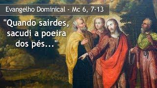 "Quando sairdes, sacudi a poeira dos pés..." - Evangelho Dominical  - Arautos do Evangelho