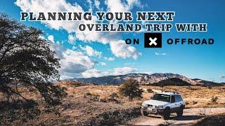 Planning an Overland Route with OnX Offroad