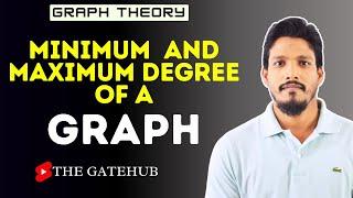 Minimum Degree and Maximum Degree of a graph | GATECSE | Graph Theory