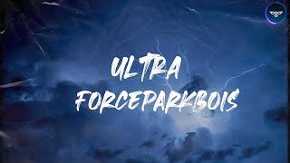 FORCEPARKBOIS - ULTRA (Dir. by Nakalness) [Prod. by Aali.3gp & FuegoNep] | Lirik