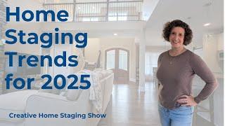 Home Staging Trends for 2025