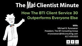 How The BTI Client Service 30 Outperforms Everyone Else