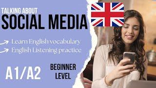 A1/A2 Beginner English Listening Practice - Social Media