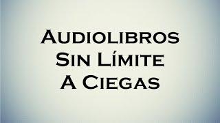 Audible: Audiolibros Sin Límites A Ciegas