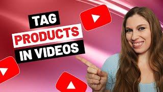 YouTube Shopping Affiliate Program (Tagging Products Directly In Videos With Timestamps & Buy Links)