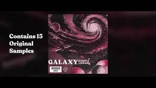 [FREE] Loop Kit "GALAXY SAMPLE LIBRARY"  (Cubeatz, Pyrex Whippa,  Pvlace, Southside)