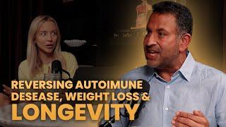 Dr. Shah: Reversing Autoimune Desease, Weight Loss & Longevity