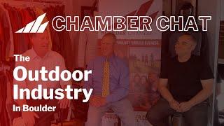 Boulder's Outdoor Industry with Local Trent Bush | Chamber Chat | Boulder Chamber