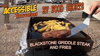 BLACKSTONE GRIDDLE STEAK COOKING | DISABLED RV TRAVEL | THE ACCESSIBLE TRAVELER