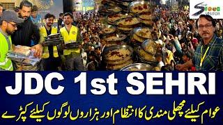 JDC 1st Sehri | Ali Sheikhani | Governor Kamran Tessori | Zafar Abbas | Street Food Visitor | Machli