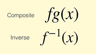 Composite and Inverse Functions