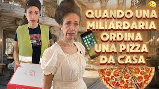  quando una miliardaria ordina una pizza da casa