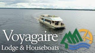 Come Play with Voyagaire Lodge and Houseboats