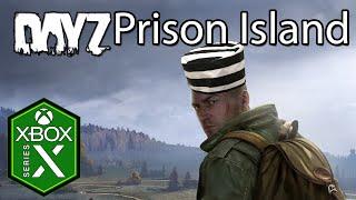 DayZ Xbox Series X Gameplay Prison Island Deathmatch Performance