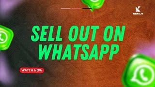 Sell Out on WhatsApp With 3 Simple Steps