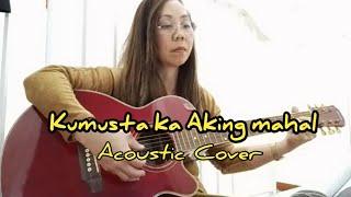 KUMUSTA KA AKING MAHAL Acoustic Cover by Myrna Cowgirl Vlogs