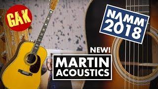 NAMM 2018 | NEW Martin Acoustic Guitars