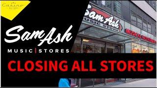 Breaking News - Sam Ash Closing All Stores in 2024