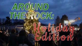 Around the Rock: Holiday Edition