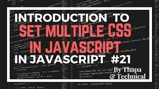 JavaScript DOM Tutorial in Hindi #21: JavaScript DOM CSS | Set Multiple CSS Styles in JavaScript