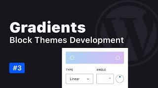 Gradients in WordPress Block Themes