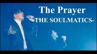 The Prayer-THE SOULMATICS-