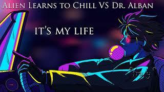 Alien Learns to Chill VS Dr. Alban - It's my life (2024 a.l.t.c. melodic techno remix)